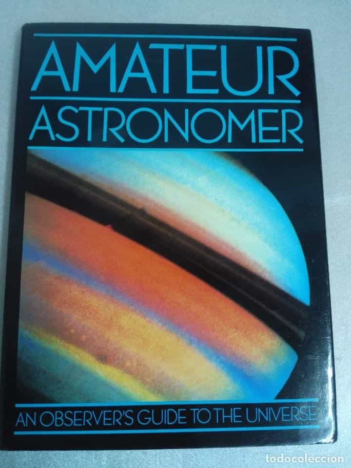 Libro de segunda mano: The Amateur Astronomer: An Observers Guide to the Universe . ASTRONOMIA