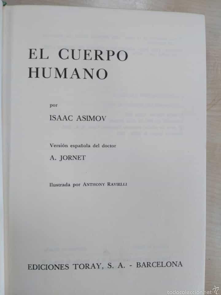 Libro de segunda mano: ISAAC ASIMOV EL CUERPO HUMANO PRIMERA EDICION 1967 EDITORIAL TORAY.PASTAS DURAS