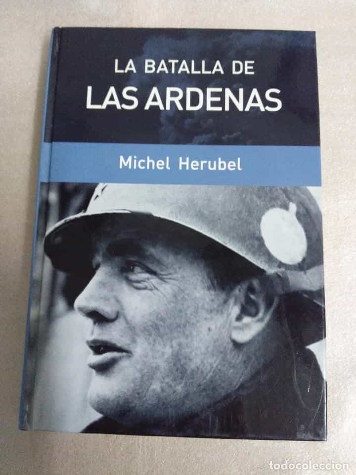 Libro de segunda mano: LA BATALLA DE LAS ARDENAS. MICHEL HERUBEL