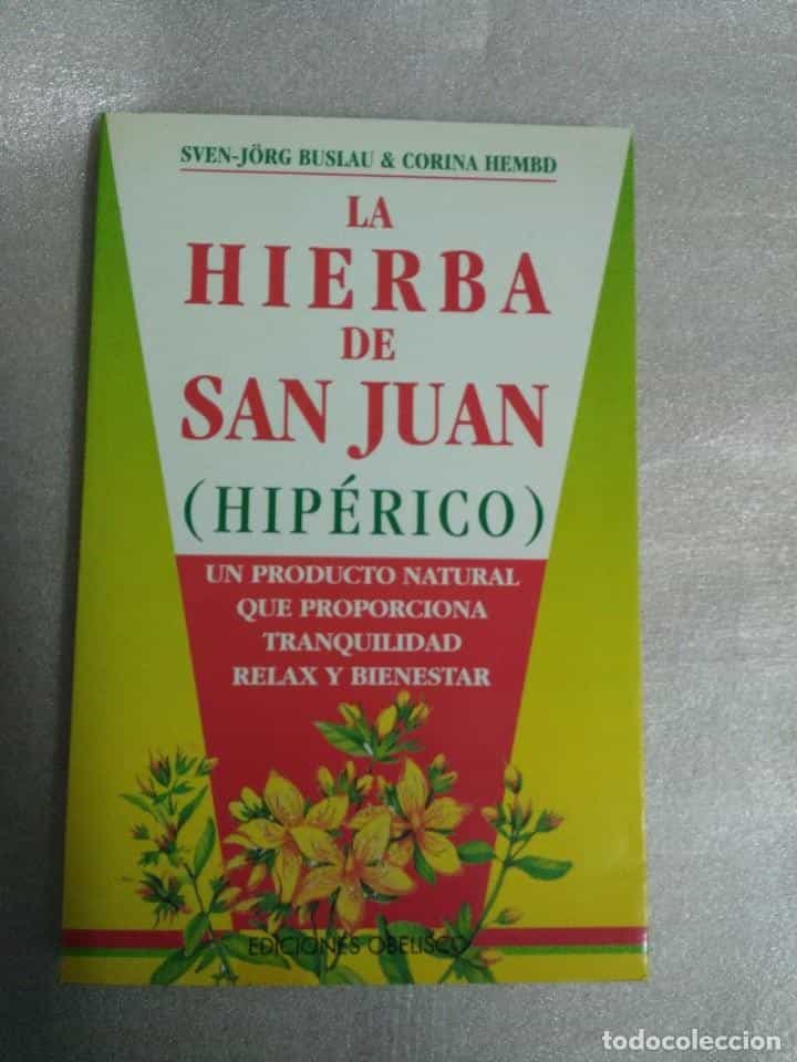 Libro de segunda mano: LA HIERBA DE SAN JUAN (HIPÉRICO). UNA PRODUCCIÓN NATURAL QUE PROPORCIONA TRANQUILIDAD, RELAX Y BIEN