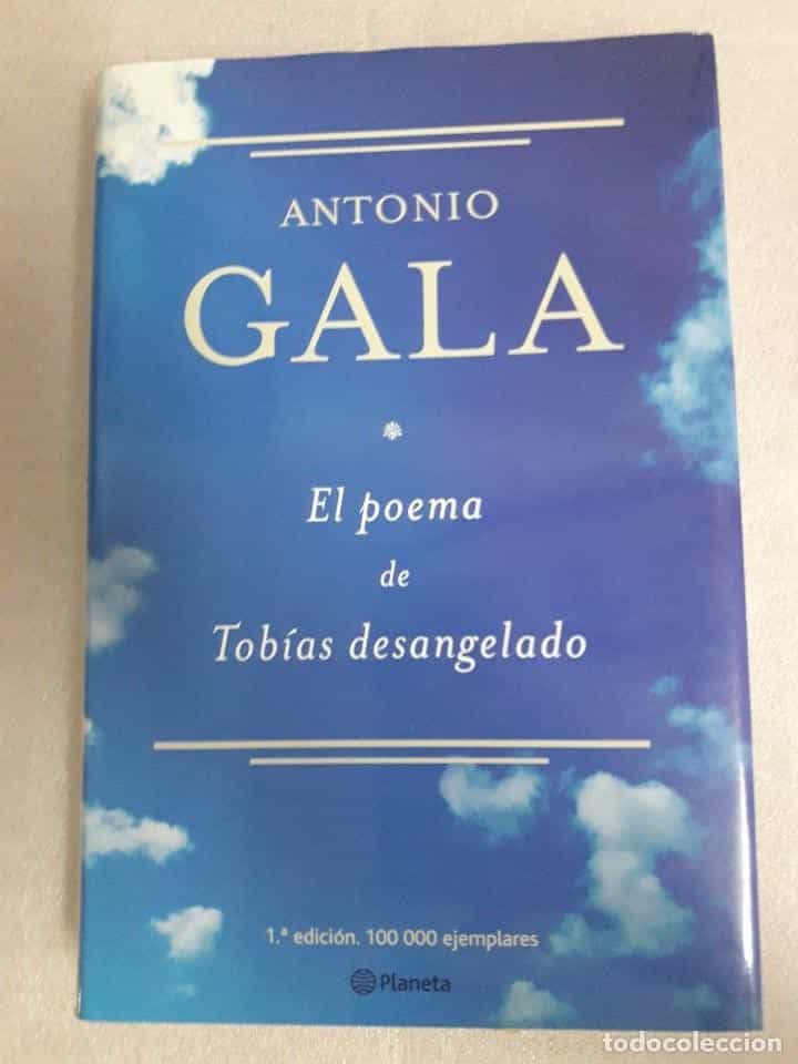 Libro de segunda mano: EL POEMA DE TOBIAS DESANGELADO DE ANTONIO GALA. 1a edicion