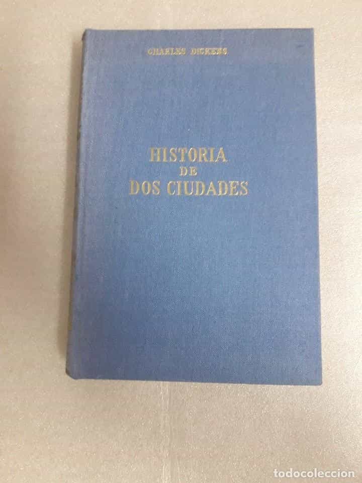 Libro de segunda mano: HISTORIA DE DOS CIUDADES - CHARLES DICKENS ED. ALONSO 1969