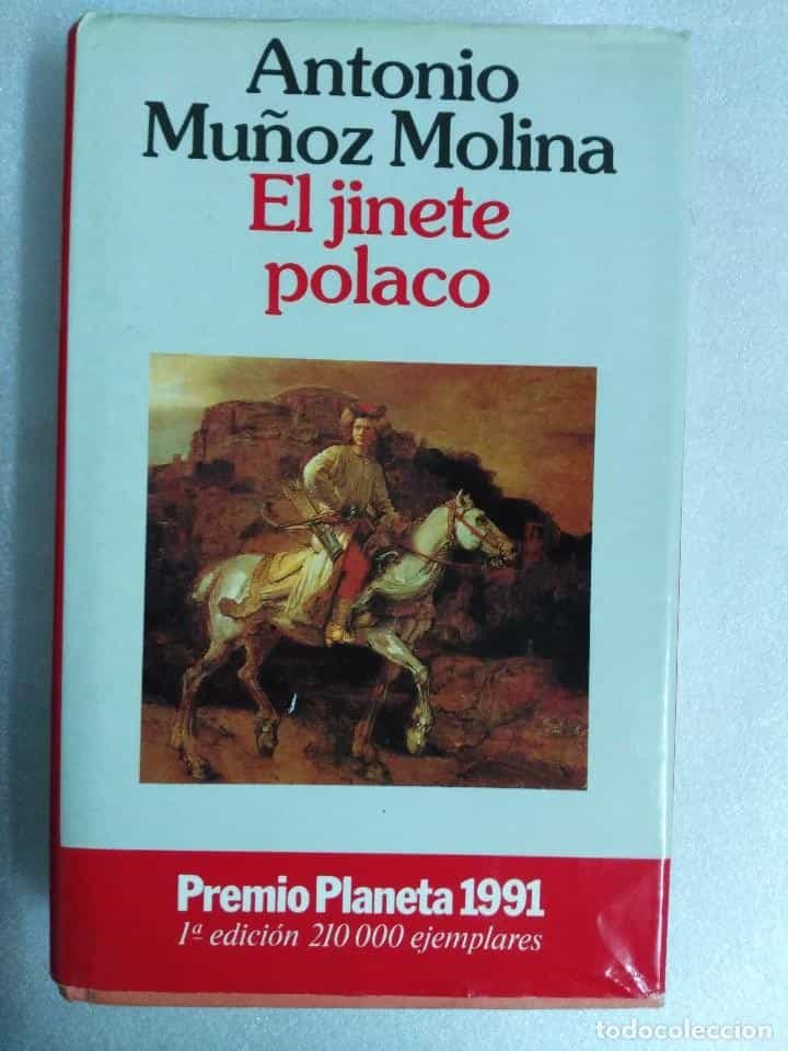 Libro de segunda mano: MUÑOZ MOLINA, ANTONIO - EL JINETE POLACO - PLANETA 1991 - 1ª EDICIÓN