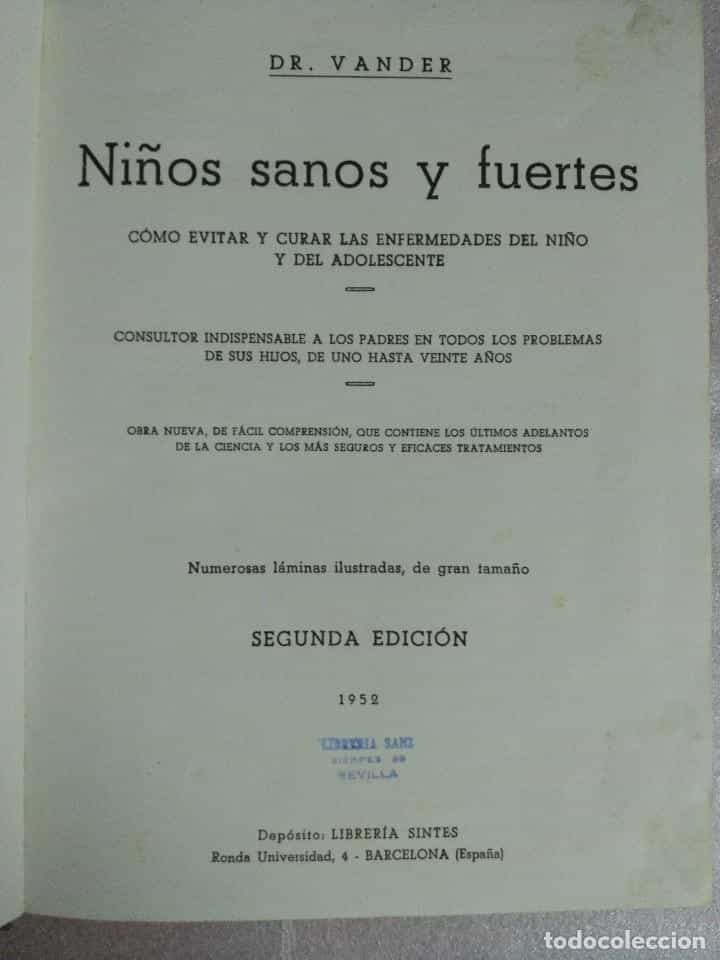 Imagen 2 del libro DOCTOR VANDER NIÑOS SANOS Y FUERTES COMO CURAR Y EVITAR ENFERMEDADES 1952 EJEMPLAR NUMERADO