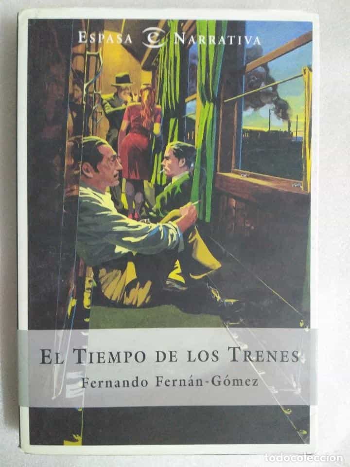 Libro de segunda mano: TIEMPO DE LOS TRENES, EL / FERNÁN-GÓMEZ, FERNANDO