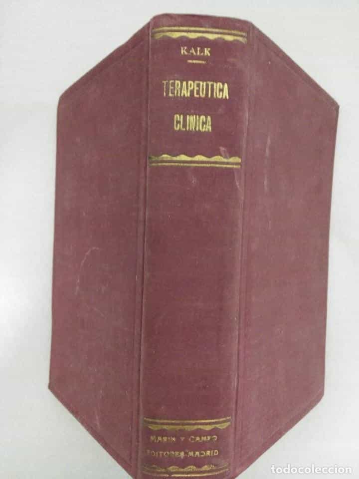 Libro de segunda mano: TERAPEUTICA CLINICA - PROF HEINZ KALK ED. MARIN Y CAMPO 1942