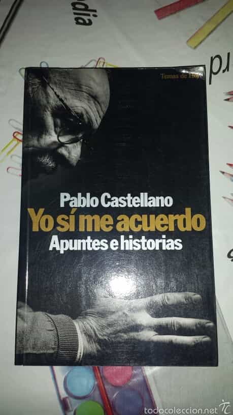 Libro de segunda mano: PABLO CASTELLANO YO SI ME ACUERDO