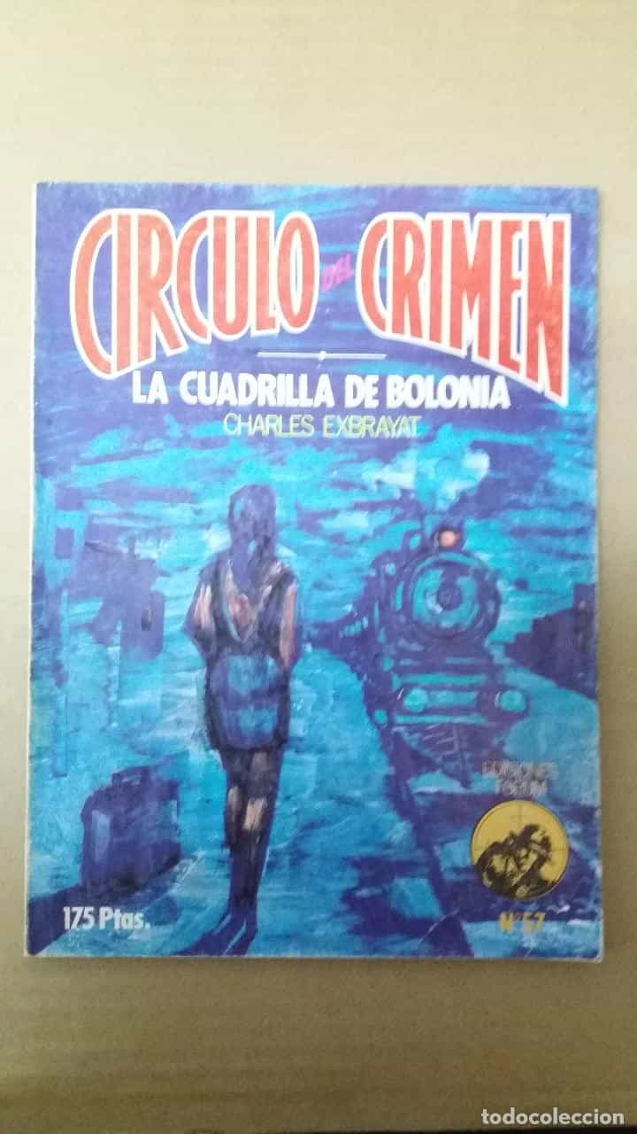 Libro de segunda mano: CIRCULO DEL CRIMEN 57 LA CUADRILLA DE BOLONIA