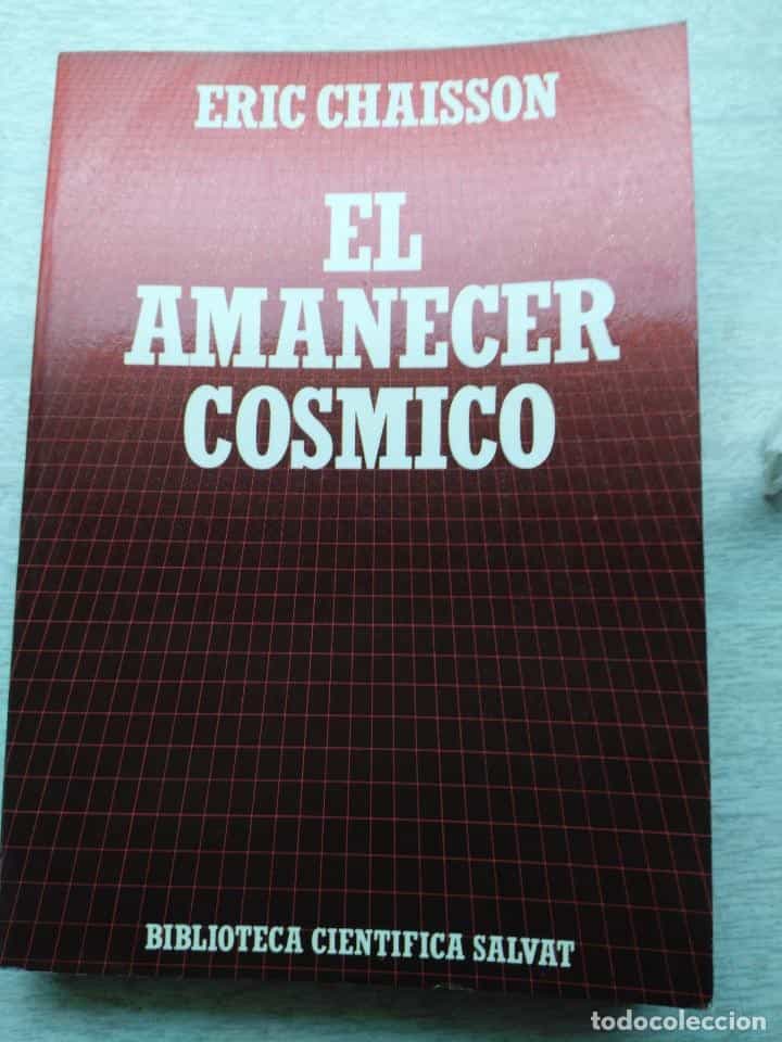 Libro de segunda mano: EL AMANCER COSMICO ERIC CHAISSON .BIBLIOTECA CIENTÍFICA SALVAT