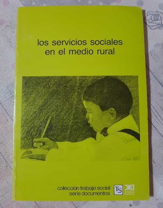 Libro de segunda mano: Los Servicios Sociales en el Medio Rural. Colección Trabajo. Social Serie Documentos