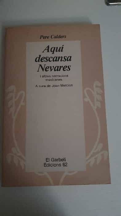 Libro de segunda mano: Aquí descansa Nevares, i altres narracions mexicanes