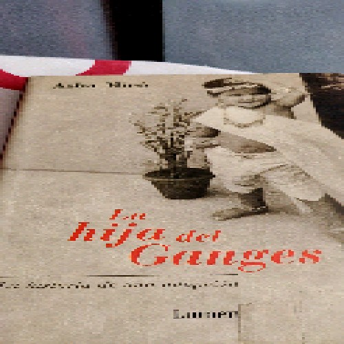 Libro de segunda mano: La Hija Del Ganges (Vivencias)
