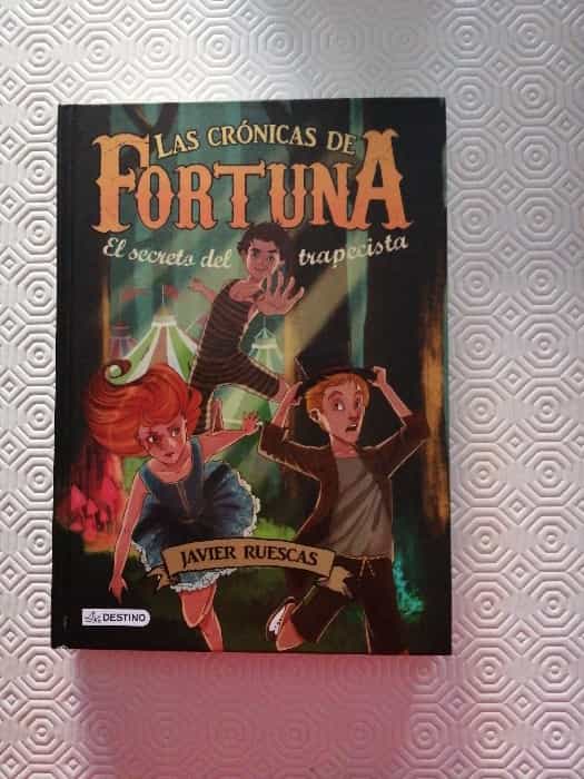 Libro de segunda mano: Las crónicas de Fortuna:El secreto del trapecista