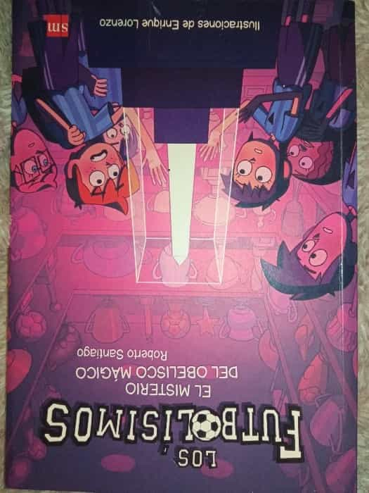 Libro El Misterio Del Obelisco Mágico Los Futbolisimos 9788467594416 Por 8€ Segunda Mano 7083