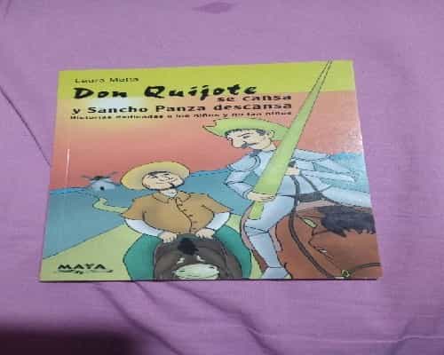Libro de segunda mano: Don Quijote se cansa y Sancho Panza descansa
