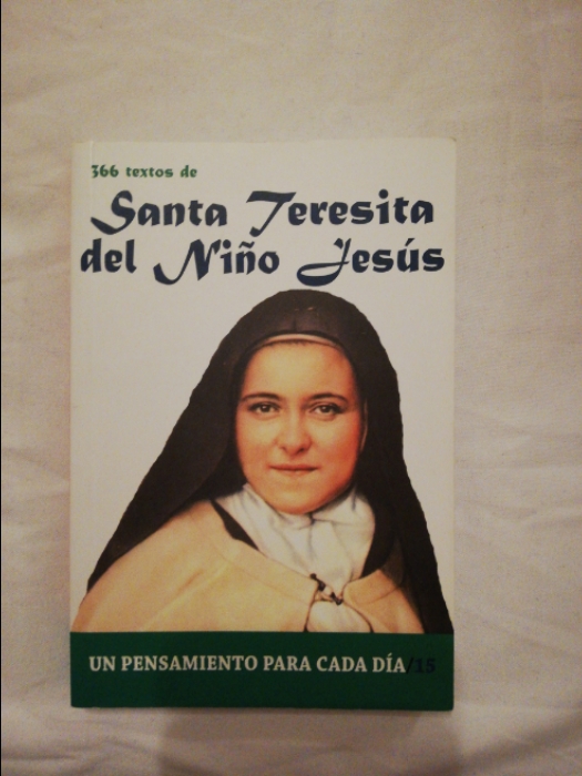 Libro de segunda mano: Santa Teresita del Nino Jesus: 366 Textos. Un Pensamiento Para Cada Dia.