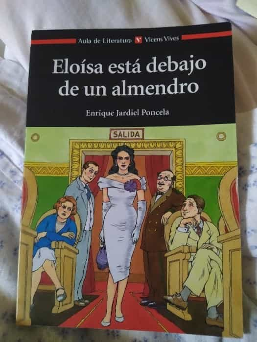 Eloisa Esta Debajo de un Almendro: Una comedia brillante que te hará reír sin parar