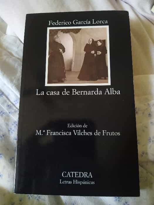 La casa de Bernarda Alba: Una obra maestra sobre represión y tragedia