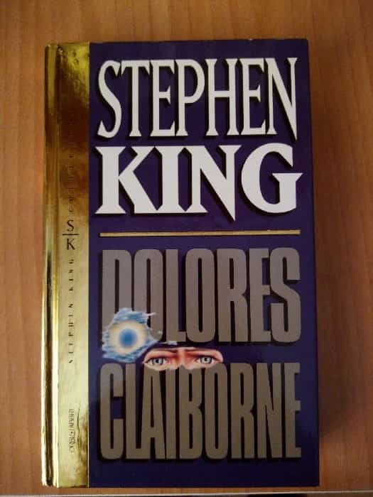 Dolores Claiborne: Un intrigante thriller psicológico de Stephen King