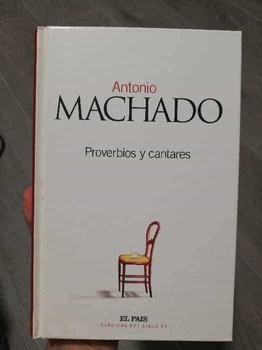 Descubre la sabiduría en ‘Proverbios y cantares’ de Antonio Machado