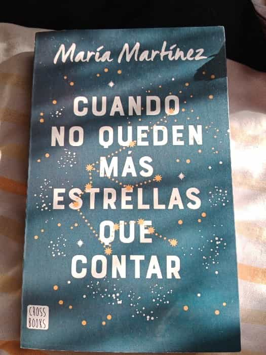 Libro Cuando No Queden Mas Estrellas Que Contar - María Martínez