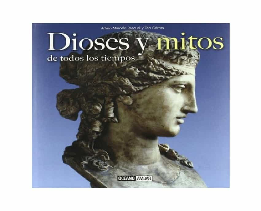 Libro Dioses Y Mitos De Todos Los Tiempos 9788475565590 Por 50000 