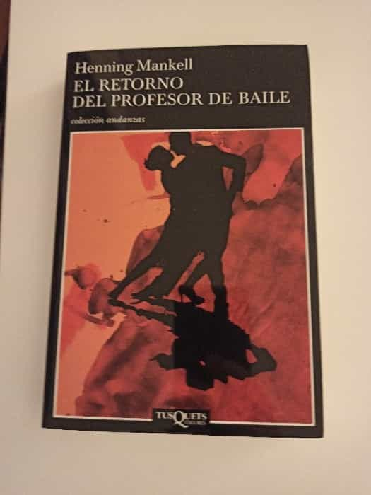 El Retorno del Profesor de Baile: Un Misterio Envolvente de Henning Mankell