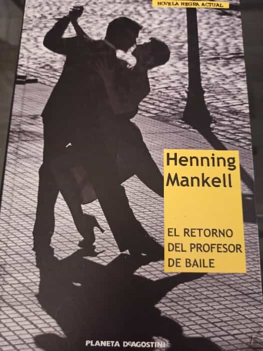 El Retorno del Profesor de Baile: Un Misterio Hipnótico de Henning Mankell