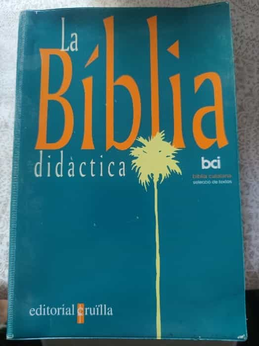 La Biblia didàctica (en català): Una guía esencial para el conocimiento religioso