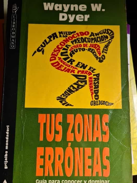 Tus Zonas Erróneas: Descubre el camino hacia el crecimiento personal