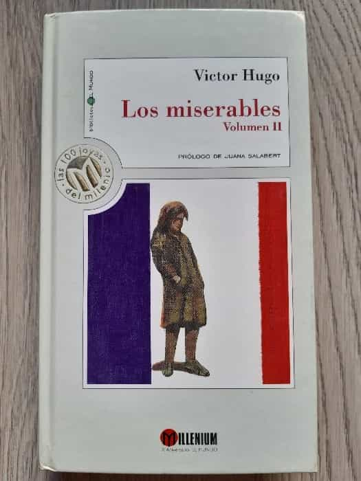 Los miserables Volumen II: Una obra maestra literaria que trasciende el tiempo