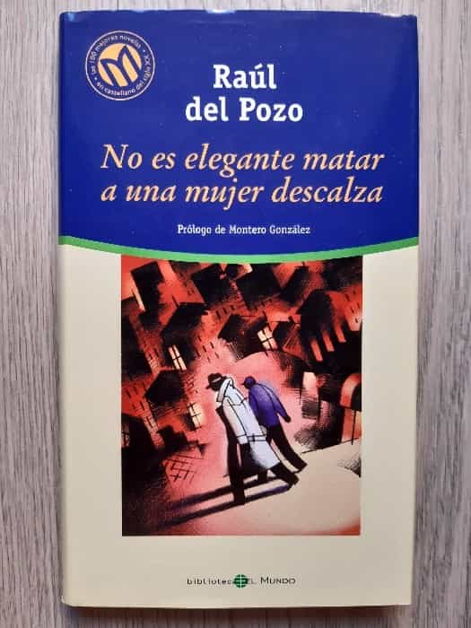 No es elegante matar a una mujer descalza: Un intrigante thriller literario