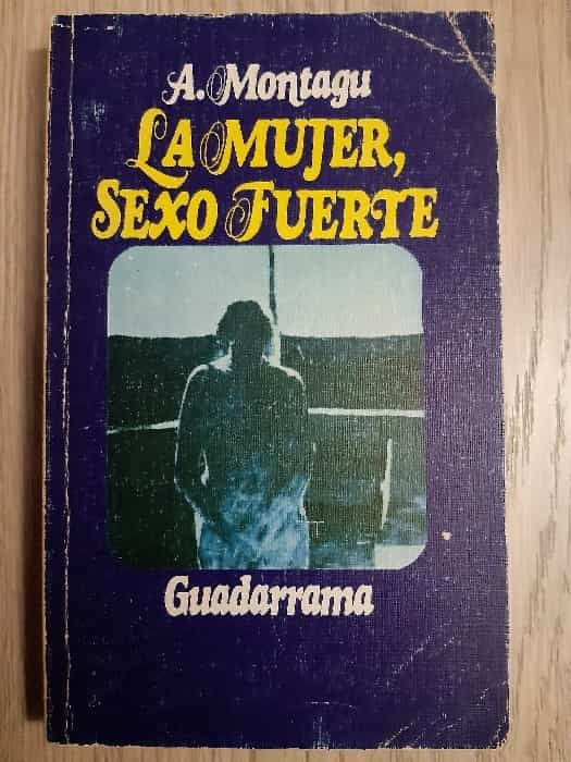 La mujer, sexo fuerte