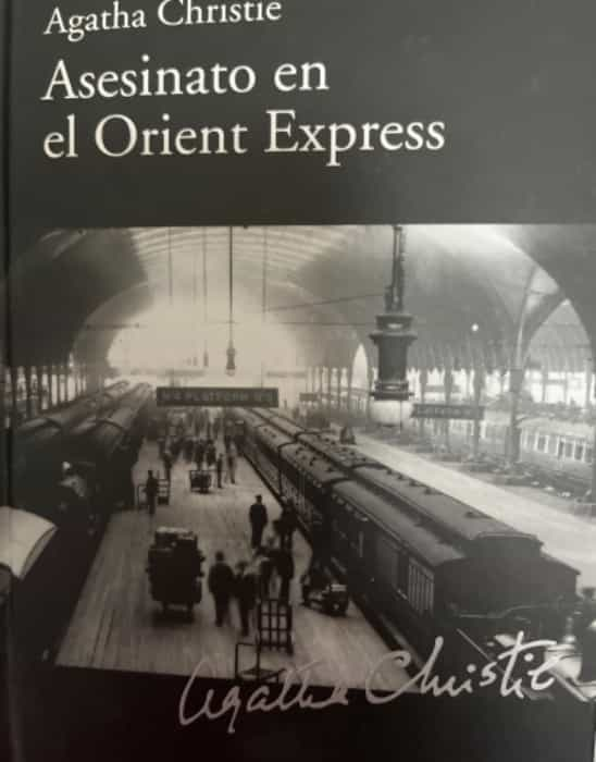 Asesinato en el Orient Express: Un Clásico del Misterio por Agatha Christie.