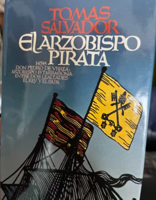 El arzobispo pirata: Una Aventura Literaria de Tomas Salvador.