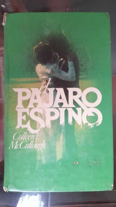 El Pájaro Espino: Un Viaje a Través de Pasiones y Secretos Ocultos.