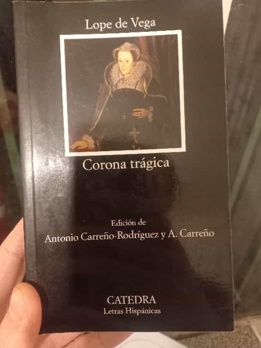 Corona Trágica: Una obra maestra del genio literario Lope de Vega.