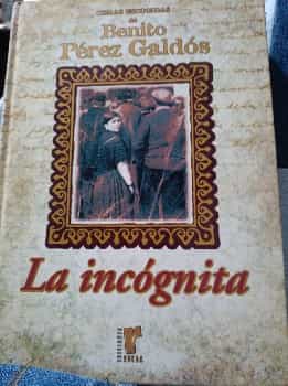 Libro de segunda mano: Obras escogidas de Benito Perez Galdos La Incognita