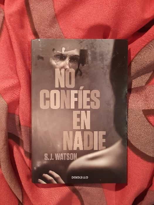 No confíes en nadie: Un thriller psicológico que te mantendrá en vilo