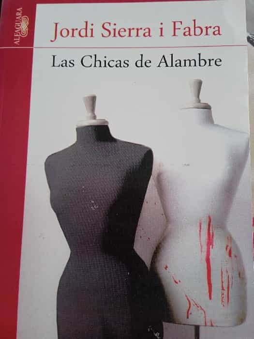 Las chicas de alambre. 