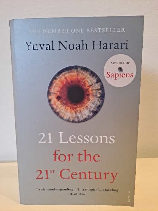 21 Lessons for the 21st Century: Exploring the Present and Shaping the Future