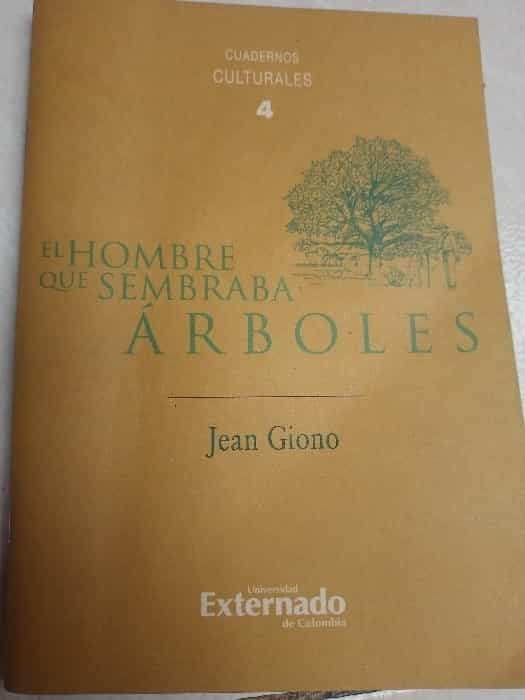 La Inspiradora Historia de ‘Un Hombre que Sembraba Árboles’ de Jean Giono