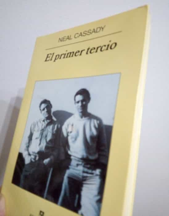 El Primer Tercio: El Viaje Alucinante de Neal Cassady