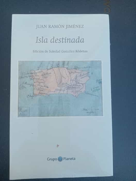 Descubriendo ‘Isla Destinada’ de Juan Ramón Jiménez: Un Viaje Literario