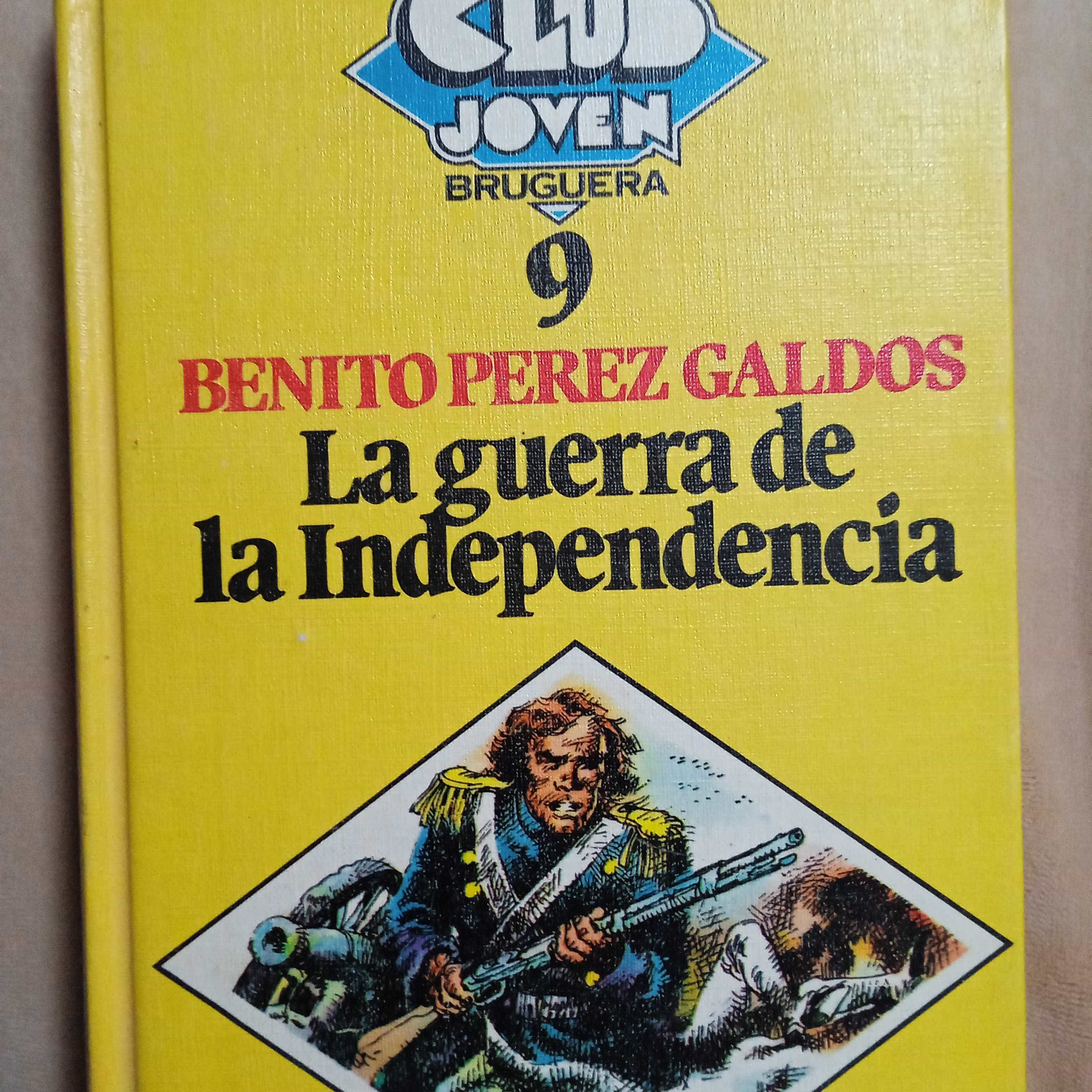 La Guerra de la Independencia: Una Epopeya Histórica de Benito Pérez Galdós