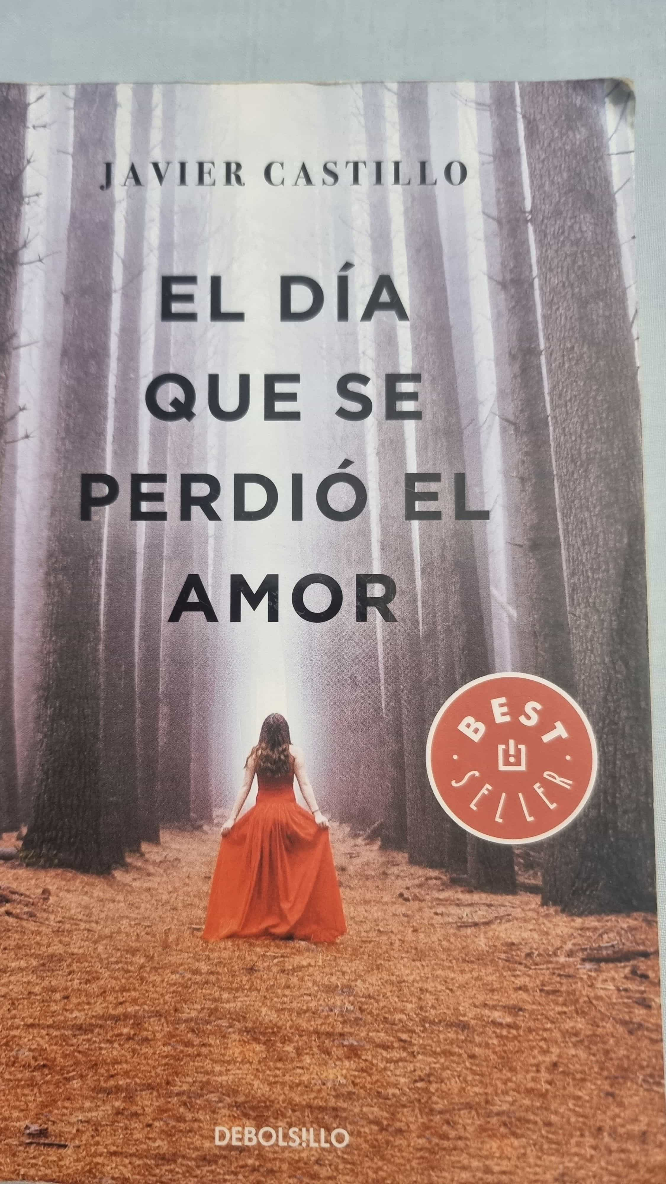 El Día que se Perdió el Amor: Una Intrigante Novela de Javier Castillo