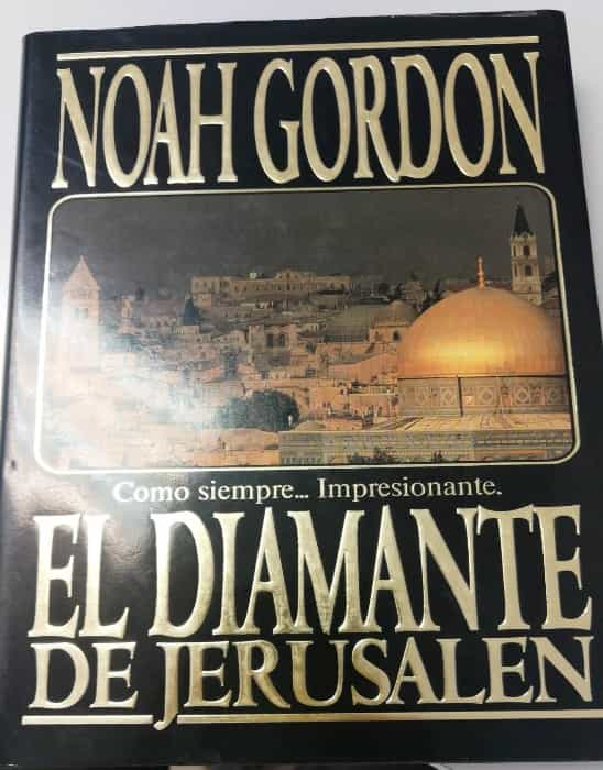 Descubre la Aventura de ‘El Diamante de Jerusalén’ de Noah Gordon