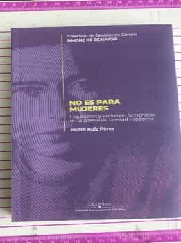 Libro de segunda mano: NO ES PARA MUJERES. Figuración y exclusión femeninas en la poesía de la edad moderna