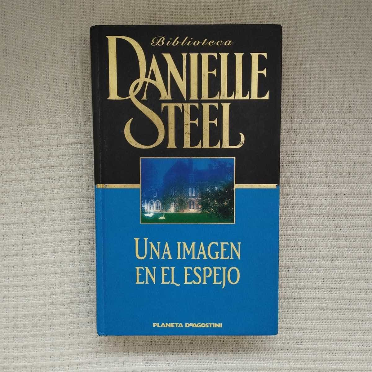 Una imagen en el espejo: El reflejo de la vida según Danielle Steel