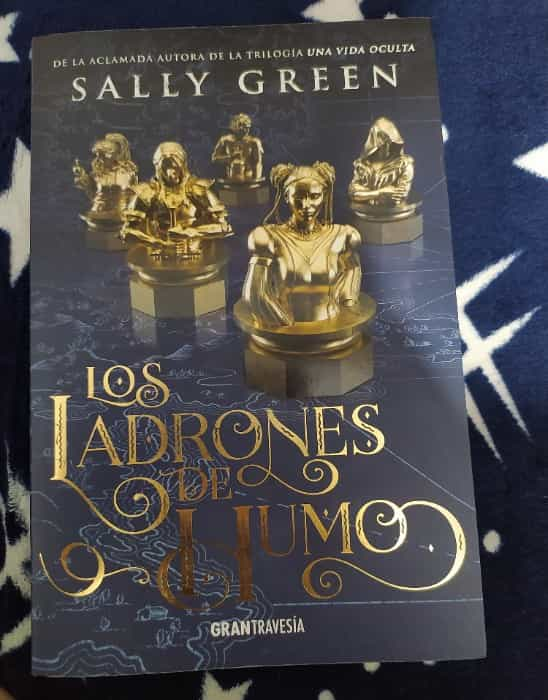 «Los Ladrones de Humo» de Sally Green: Una Aventura de Magia y Misterio en un Mundo Inolvidable